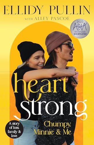 Heartstrong : Chumpy, Minnie & Me