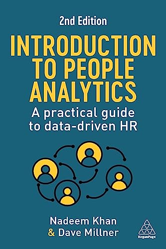 Introduction to People Analytics : A Practical Guide to Data-driven HR