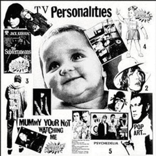 Television Personalities - Mummy You're Not Watching Me [VINYL]