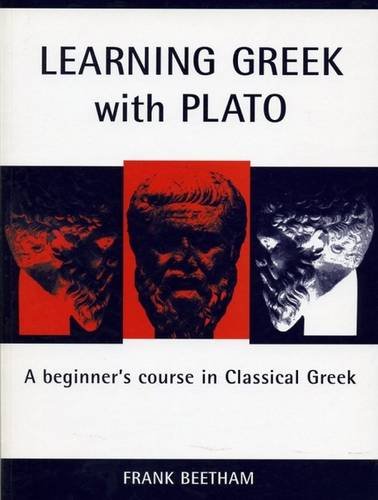 Learning Greek with Plato: A Beginner's Course in Classical Greek (Bristol Phoenix Press Classical Handbooks)