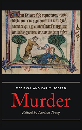 Medieval and Early Modern Murder: Legal