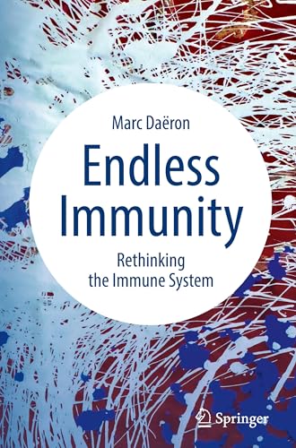 Endless Immunity : Rethinking the Immune System