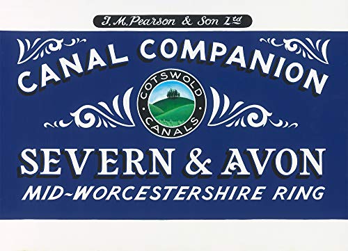 Pearson's Canal Companion - Severn and Avon: Mid-Worcestershire Ring and Cotswold Canals (Pearon's Canal Companions)