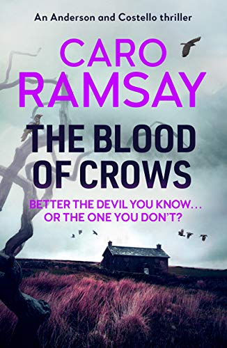 The Blood of Crows: 4 (Anderson and Costello thrillers, 4)