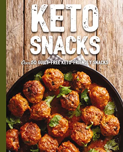 Keto Snacks : Over 50 Guilt-Free Keto-Friendly Snacks