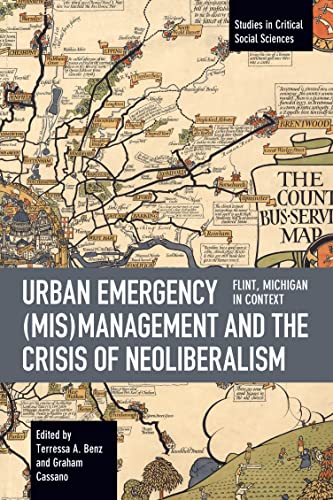 Urban Emergency (Mis)Management and the Crisis of Neoliberalism: Flint
