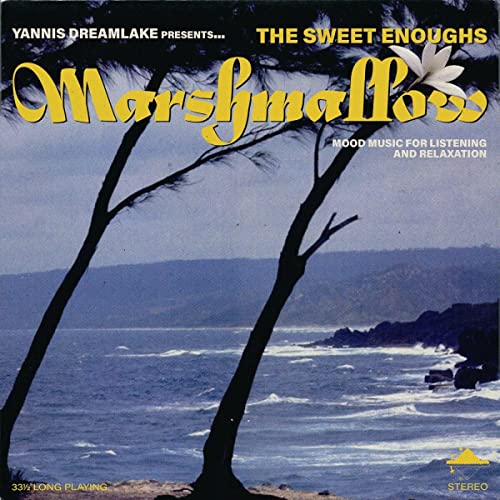 The Sweet Enoughs - Marshmallow [VINYL]