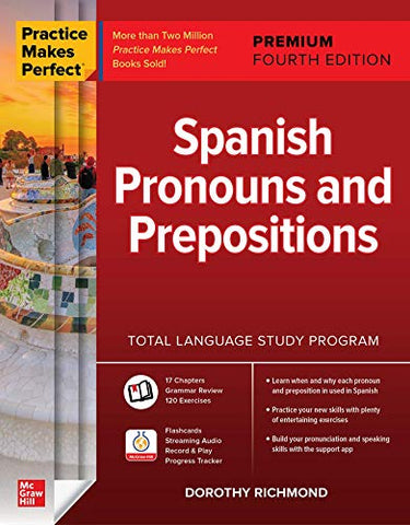 Practice Makes Perfect: Spanish Pronouns and Prepositions, Premium Fourth Edition (NTC FOREIGN LANGUAGE)