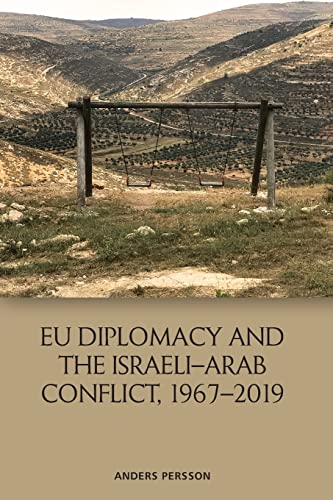 EU Diplomacy and the Israeli–Arab Conflict, 1967–2019