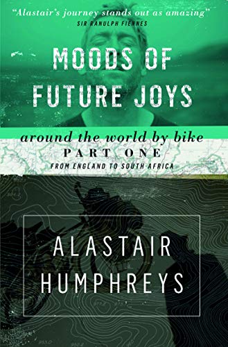 Moods of Future Joys - Around the world by bike Part 1
