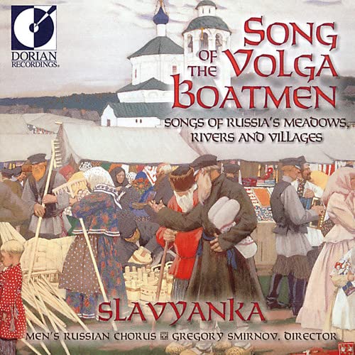Slavyanka - Song of the Volga Boatmen [CD]