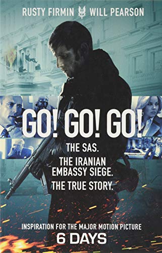 Go! Go! Go!: The SAS. The Iranian Embassy Siege. The True Story