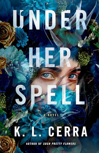 Under Her Spell : A Novel
