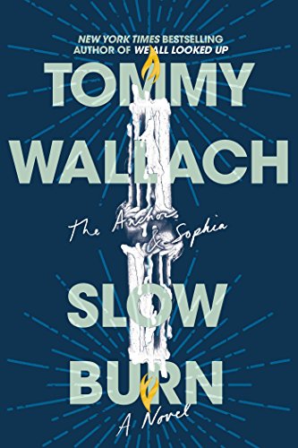 Slow Burn (Anchor & Sophia)