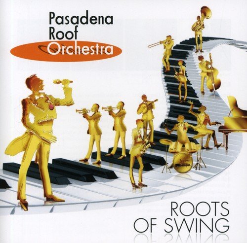 Pasadena Roof Orchestra - Roots of Swing [CD]
