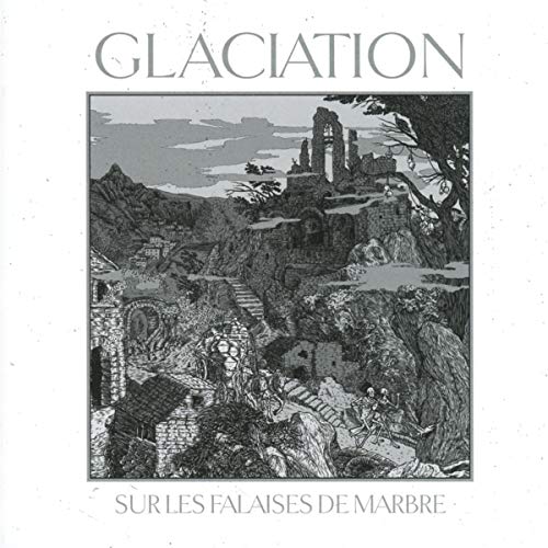 Glaciation - Sur Les Falaises De Marbre [CD]