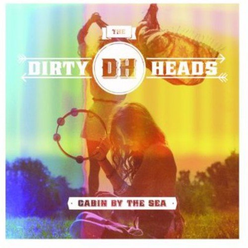 Dirty Heads - Cabin By The Sea [CD]