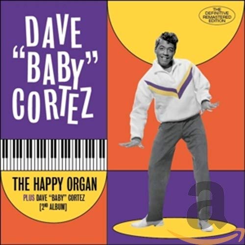 Dave Baby Cortez - The Happy Organ / Dave Baby Cortez [CD]