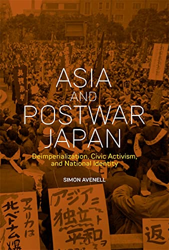 Asia and Postwar Japan: Deimperialization