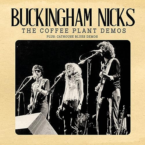 Buckingham Nicks - The Coffee Plant Demos [CD]