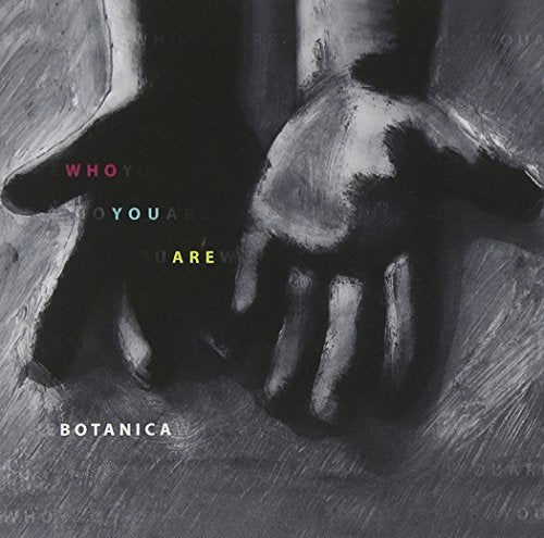 Botanica - Who Are You [CD]