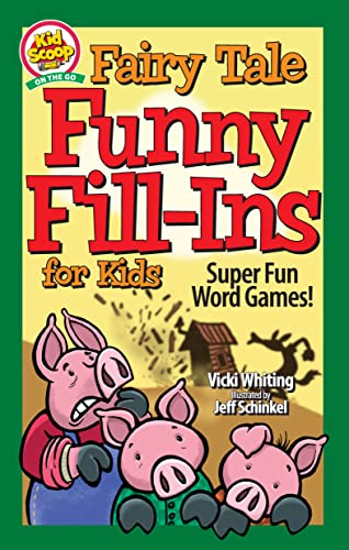 Fairy Tale Funny Fill-Ins for Kids : Super Fun Word Games