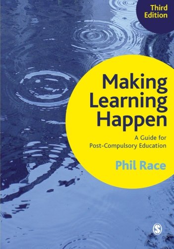 Making Learning Happen: A Guide for Post-Compulsory Education