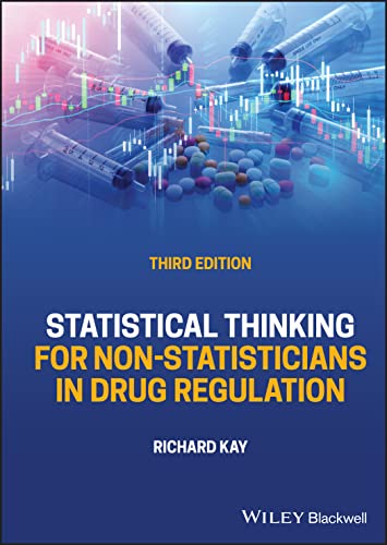 Statistical Thinking for Non-Statisticians in Drug  Regulation