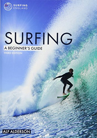 Surfing - A Beginner's Guide 3rd Edition