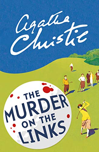 The Murder on the Links: Agatha Christie (Poirot)