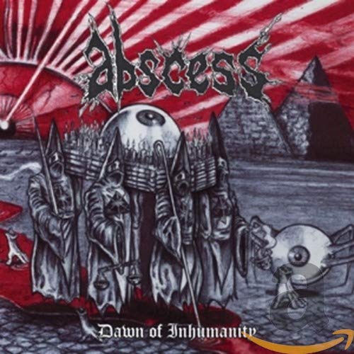 Abscess - Dawn Of Inhumanity [CD]