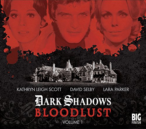 Bloodlust: Volume 1 (Dark Shadows)