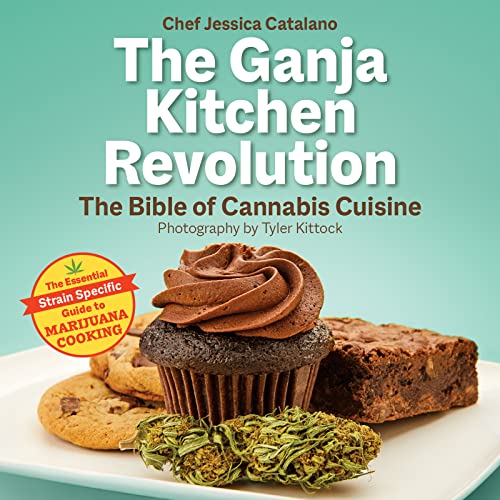 Ganja Kitchen Revolution, The: 2nd Edition