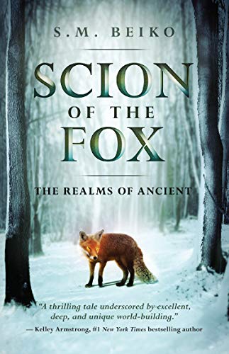 Scion of the Fox The Realms of Ancient