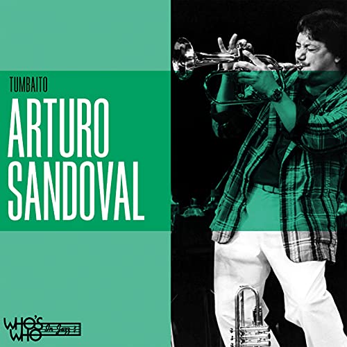 Arturo Sandoval album cover, “Tumbaito,” featuring a musician playing trumpet.