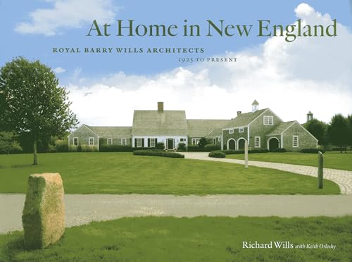 At Home in New England : Royal Barry Wills Architects 1925 to Present