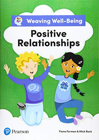 Weaving Well-Being Positive Relationships Pupil Book