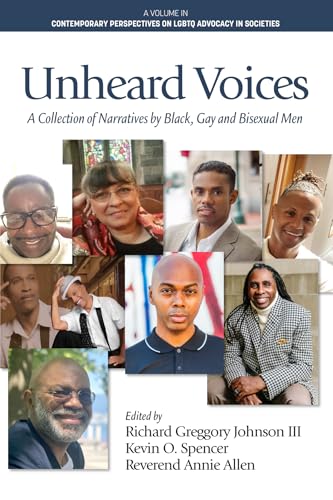 Unheard Voices : A Collection of Narratives by Black, Gay & Bisexual Men