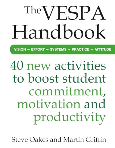 The VESPA Handbook : 40 new activities to boost student commitment, motivation and productivity