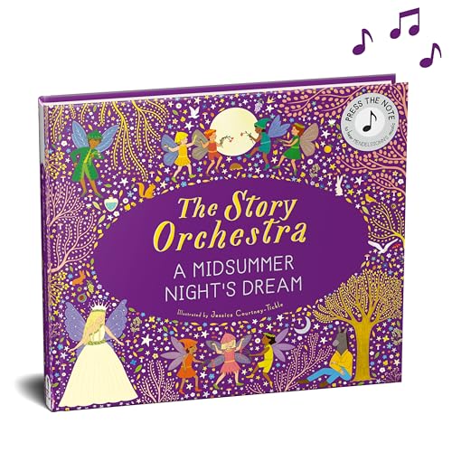 The Story Orchestra: Shakespeare's A Midsummer Night's Dream : Press the note to hear Mendelssohn's music Volume 10
