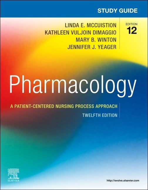 Study Guide for Pharmacology : A Patient-Centered Nursing Process Approach