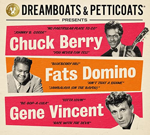 Chuck Berry Fats Domino Gene V - Dreamboats & Petticoats presents... Chuck Berry, Fats Domino & Gene Vincent [CD]