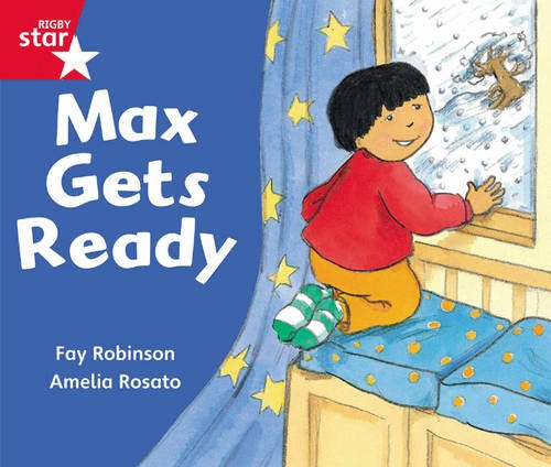 Rigby Star Guided Reception: Red Level: Max Gets Ready Pupil Book (single)