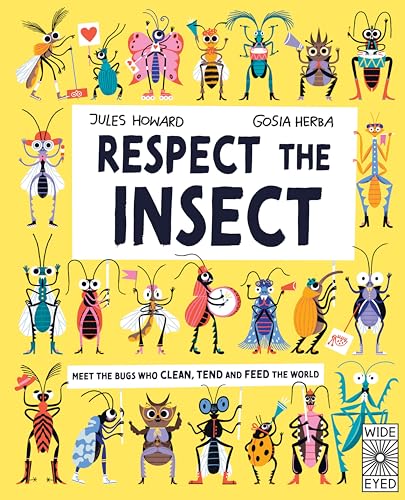 Book cover with title Respect the Insect surrounded by colorful, whimsical illustrations of various insects.