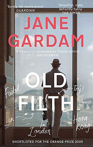 Old Filth (Old Filth Trilogy 1): Jane Gardam (Old filth, 1)