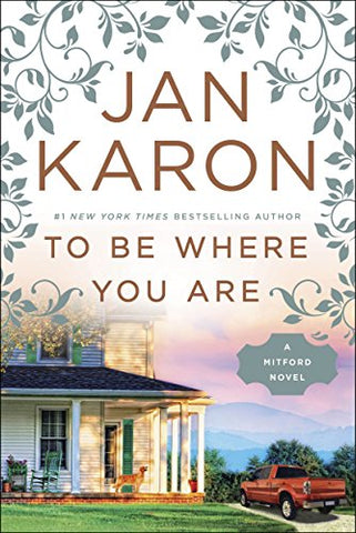 To Be Where You Are (Mitford Novel): 14