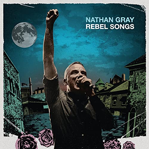 Nathan Gray - Rebel Songs [CD]