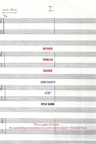 No Such Thing as Silence: John Cages 433"