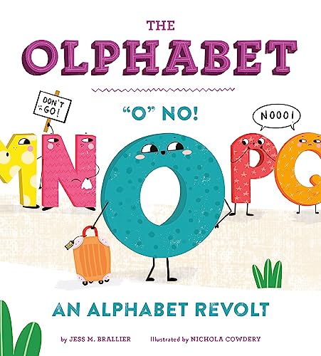 The Olphabet : 'O' No! An Alphabet Revolt