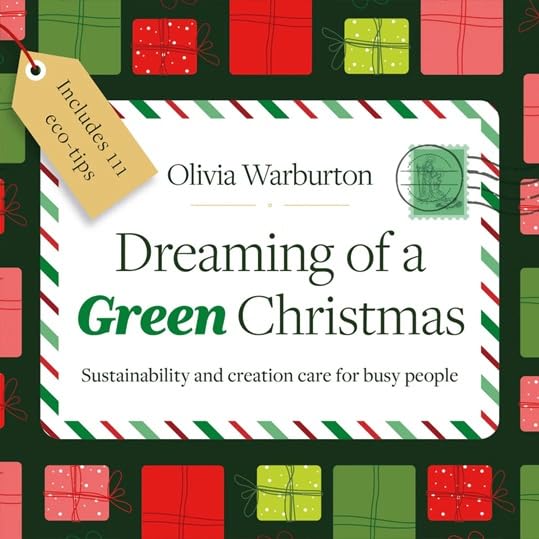 Dreaming of a Green Christmas : Sustainability and creation care for busy people